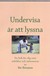 Undervisa är att lyssna