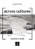 Across Cultures (Teacher's Book)
