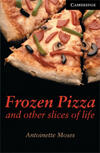 Frozen Pizza and Other Slices of Life: Book with Audio CDs (3)