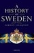 A History of Sweden: From Ice Age to our Age
