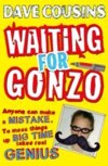 Waiting for Gonzo