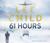 61 Hours - Audio CD