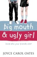 Books - English - Teenage Fiction - Big Mouth and Ugly Girl