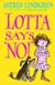 Lotta Says 'NO!'