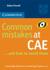 Common Mistakes at CAE ...and How to Avoid Them