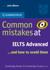 Common Mistakes at IELTS Advanced ...and How to Avoid Them