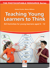 Teaching Young Learners to Think - ELT-Activities for young learners aged 6-12